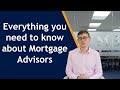 The COMPLETE guide to becoming a Mortgage Advisor!