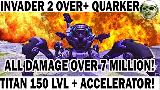 INVADER QUARKER\\ATOMIZER MK2 + TITAN 150 LVL ACCELETATOR 25 LVL WAR ROBOTS ALL DAMAGE OVER 7 MILLION