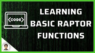 Raptor Flowchart | Learning Basic Raptor Functions | Coding Bootcamp