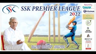 SSK PREMIER LEAGUE 2022 ELIMINATOR ROUND NSFA SPARTANS VS YAKSHA YODDHA