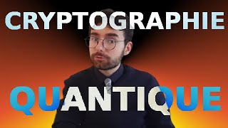 Briller en société #44: Cryptographie quantique partie 1