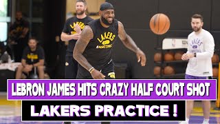 Lakers Practice Lebron James hits crazy half court shot and has Left hand battle