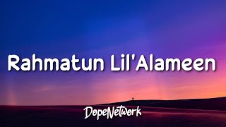 Maher Zain - Rahmatun Lil’Alameen (Lyrics / Lirik Lagu Terjemahan)