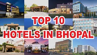 Top 10 Hotels in Bhopal | Stay Updated |  2019