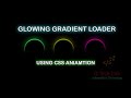 Glowing Gradient Loader Ring Animation Effects Using HTML & CSS || Q Tech Info