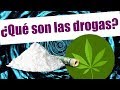 ¿Qué son las drogas?