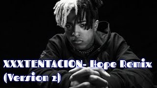 XXXTENTACION- Hope Remix (Version 2)