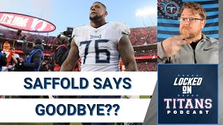 Saffold Says Goodbye to Titans?? Cut Candidate Refresher & Rodgers Rumor Update!! | Locked On Titans
