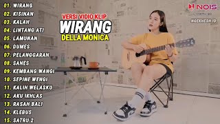 Della Monica Accoustic "WIRANG, KISINAN" Full Album Terbaru 2024