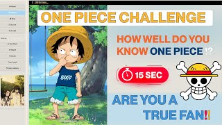 Think You Know One Piece?🤔Test Your Character Knowledge! Only True Fans Can Get More Than 9 Right!🌊⚓