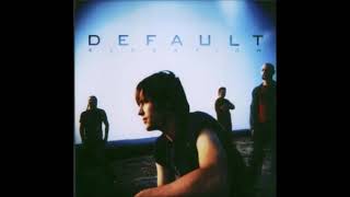 Default - Taking My Life Away