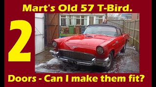 57 T-Bird! Dealing with Door Fit Issues! (Mart's Garage Update 2416)