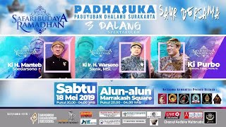 PADHASUKA  TIGA DALANG KONDANG  LAKON BEDAH LOKAPALA - LIVE RECORDED 2019