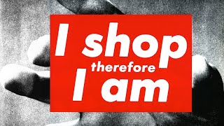 I shop therefore I am