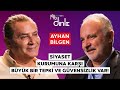 AYHAN BİLGEN “İNSANLAR KÖTÜ YÖNETİME RAZI OLDULAR!”