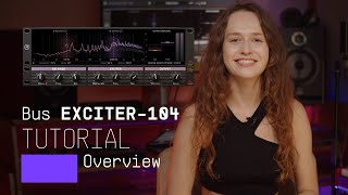 Tutorials | Bus EXCITER-104 - Overview