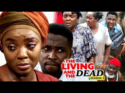 The Living And The Dead Season 3 - 2018 Latest Nigerian Nollywood Movie Full HD | Watch Now