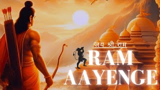 🚩 ॐ  Ram Aayenge |JAI SRI RAM | Vishal Mishra #hindu #ayodhya #jaisriram #rammandirayodhya