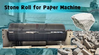Granite press roll | Stone roll for paper machine