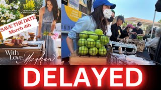 BREAKING NEWS: MEGHAN DELAYS COOKING SHOW TO MARCH 4TH