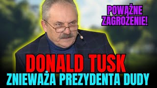 MAREK JAKUBIAK: DONALD TUSK ZNIEWAŻA PREZYDENTA DUDY