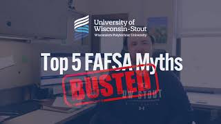 FAFSA Facts Busting Myths & Finding Funds | UW-Stout