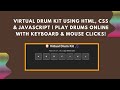 Virtual Drum Kit with HTML, CSS, and JavaScript | Step-by-Step Guide 🥁🎵