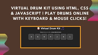 Virtual Drum Kit with HTML, CSS, and JavaScript | Step-by-Step Guide 🥁🎵