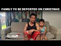 Filipino family to be deported on Christmas day | Stuff.co.nz