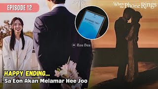 When The Phone Rings Episode 12 Preview \u0026 Spoiler | Sa Eon Will Propose to Hee Joo