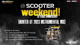 Scooter - Weekend! (Hunter UT 2023 Instrumental Mix) 20 Years Anniversary