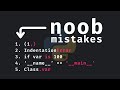5 Classic Noob Mistakes In Python
