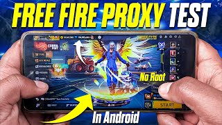 Free Fire Proxy Account Test In Android Device