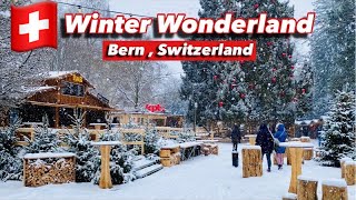 🇨🇭Bern , A city in Switzerland | Snow falling , Christmas market | Winter Wonderland