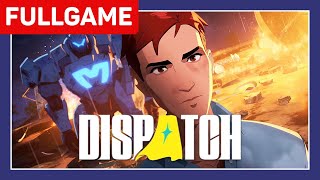 Dispatch : Episode 7-8 Ending Full Gameplay (No Commentary)