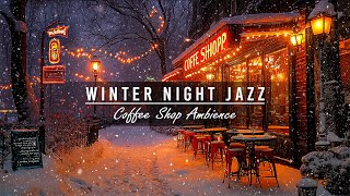 Tranquil Winter Nights ☕ Quiet Street Café Vibes with Soothing Piano Jazz for Relaxation \u0026 Calm Mood