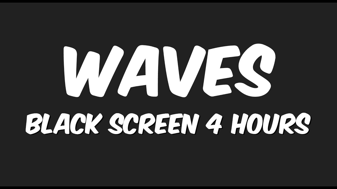 Soothing Ocean Waves Black Screen 4 Hours Youtube