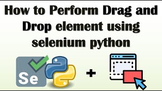 How to Perform Drag and Drop in Selenium using Python coding #selenium #python