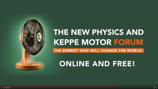 The Keppe Motor and New Physics Forum - Online Nov 21 2020