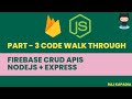 Part - 3 | Code | Getting Started with Cloud Firestore CRUD with Node.js | Restfull APIs