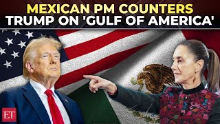 'Why don't we call it Mexican America…': PM Sheinbaum vs Trump over ‘Gulf of America’