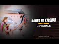 Kaniha Ma Kardhan (Remix) - DJ VISHAL S