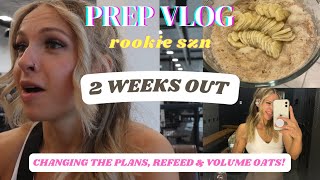CHANGE OF PLANS | my volume oats recipe| 2 WEEKS OUT CPA WELLNESS BODYBUILDING PREP