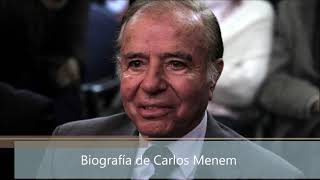 Biografía de Carlos Menem