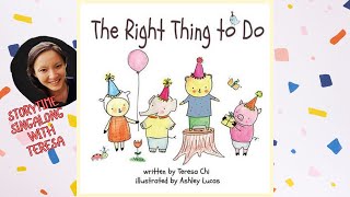 "The Right Thing to Do" Children's Book Singalong Lyric Video | Music for Kids