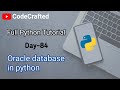 How to connect Oracle to python || How to work with oracle using python ||Day-84