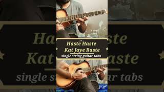 Haste Haste Kat Jaye Raste Single String Guitar Tabs  #shorts #trending #viral #new