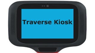 Configuring Traverse Kiosk on the Zebra CC600