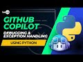 Master the Debug Like a Pro: Debugging in Python using GitHub Copilot | Be10x