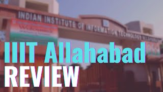 IIIT Allahabad Review - Placement, Average Package, Fees, Admission Process, Hostel, Labs